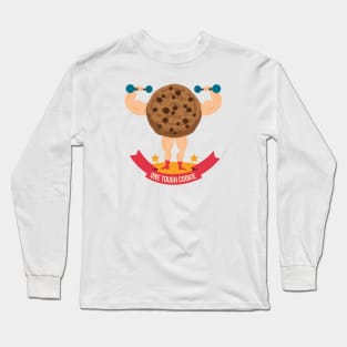 One Tough Cookie Long Sleeve T-Shirt